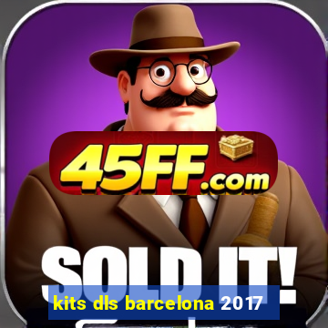 kits dls barcelona 2017